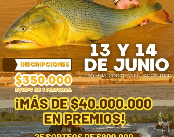 Torneo de Pesca del Dorado Esquinense: ¡Más de $40.000.000 en premios!